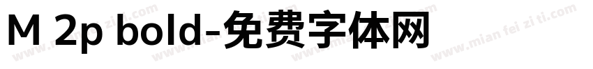 M 2p bold字体转换